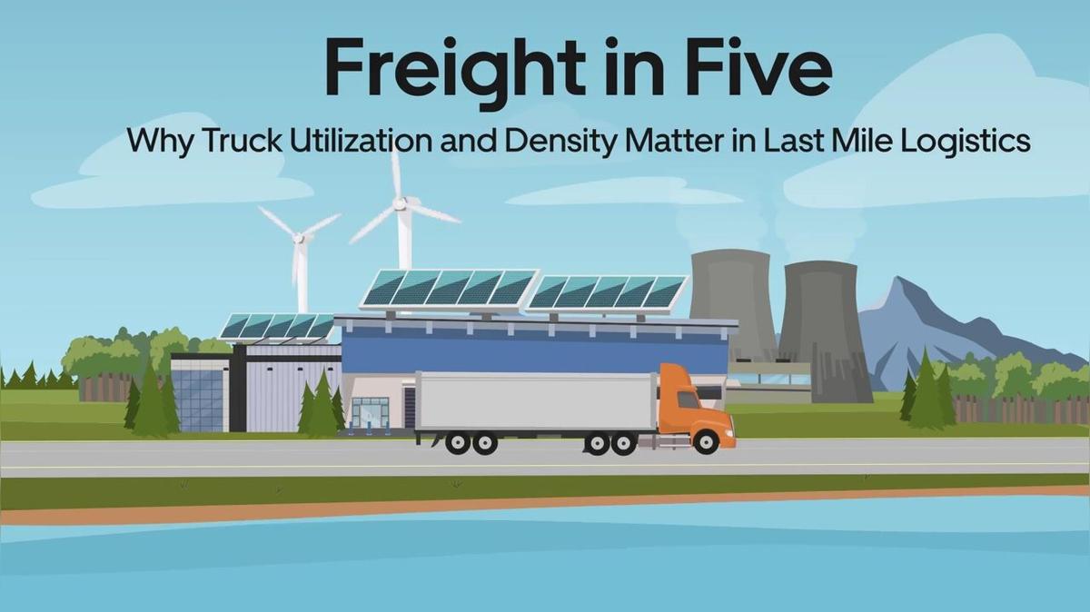 Why Truck Utilization and Density Matter in Last Mile