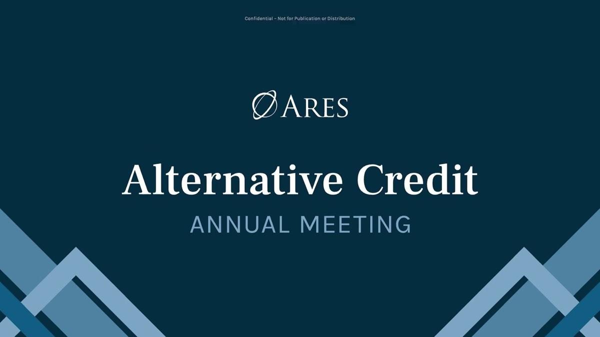 Ares Alternative Credit Annual Meeting 2025 | Pathfinder Core Updates