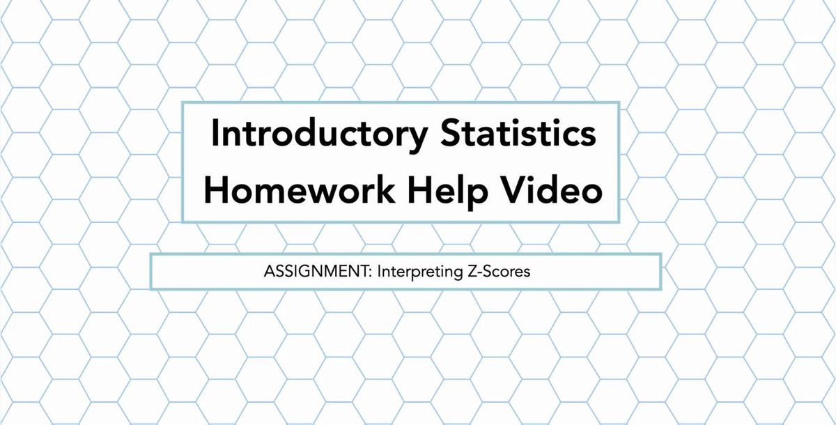 Stats Interpreting Z-Scores HH Vid.mp4