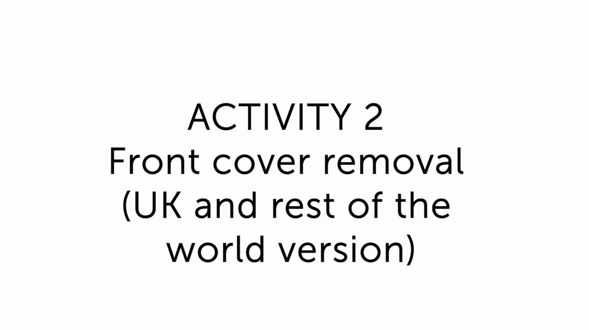 2.0 Front cover removal (ROW)