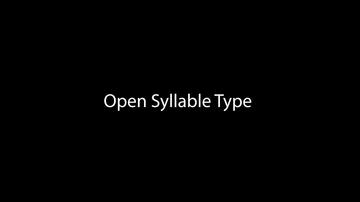 Open Syllable Type (7:03)