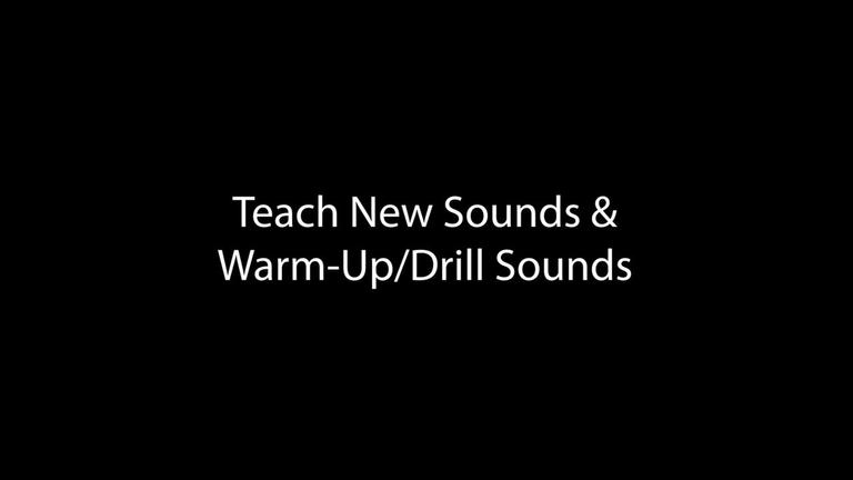 Teach New Sounds &amp; Warm-Up Drill Sounds (4:03)