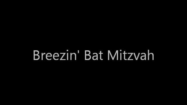 Breezin' Bat Mitzvah.mp4