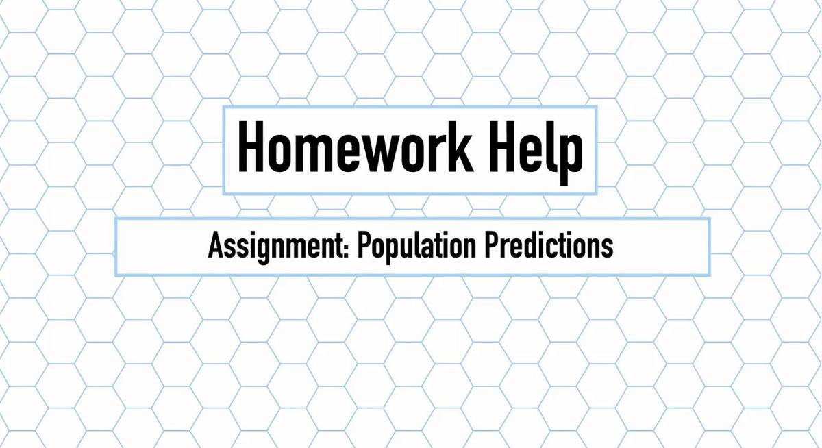 Intro Stats Q3 Population Predictions HH.mp4