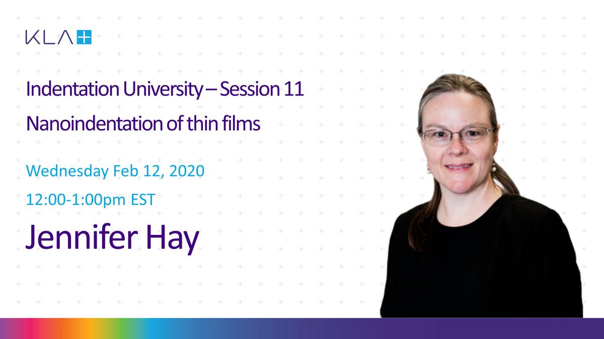 Indentation University - Session 11: Nanoindentation of Thin Films