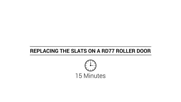 Replacing the Slats on a RD77 Roller Door