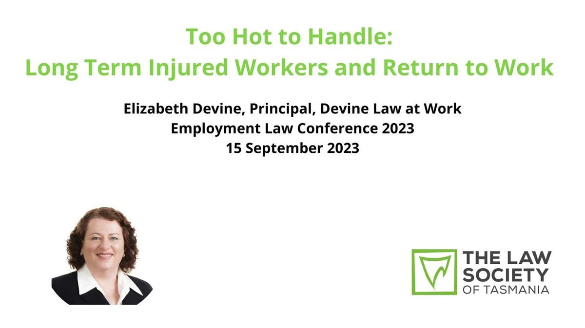Too Hot to Handle: Long Term Injured Workers and Return to Work