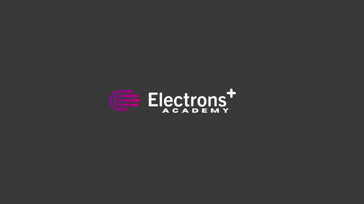 Electrons Plus Academy Teaser - HD 1080p