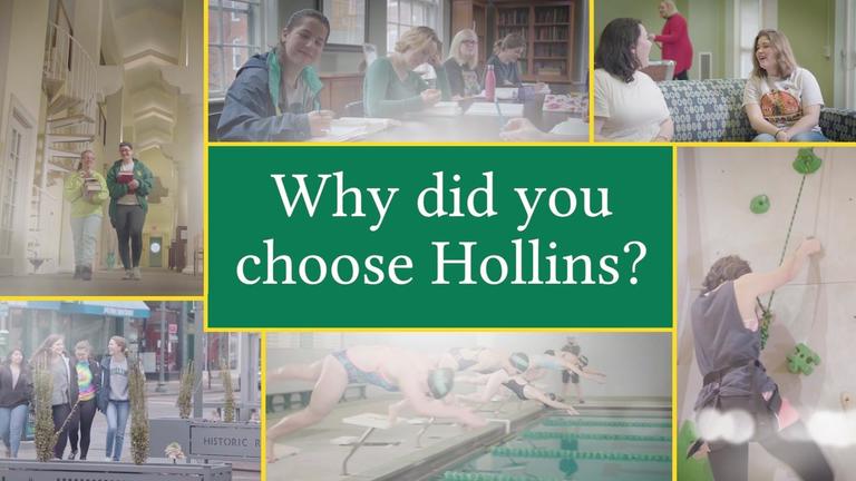 Why did you choose Hollins