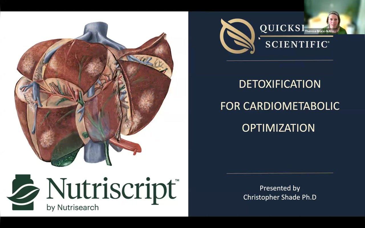 "Detoxification for Cardiometabolic Optimization" Webinar Quicksilver Scientific -Dr Chris Shade