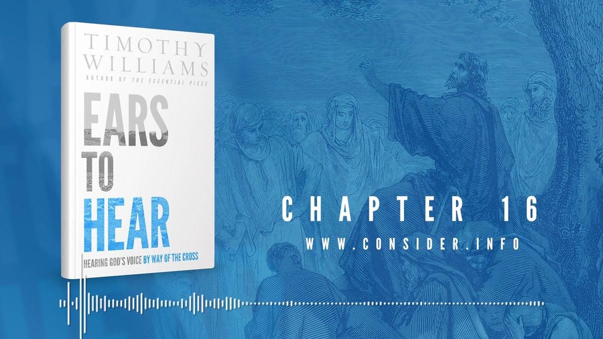 18 Ears to Hear Chapter 16