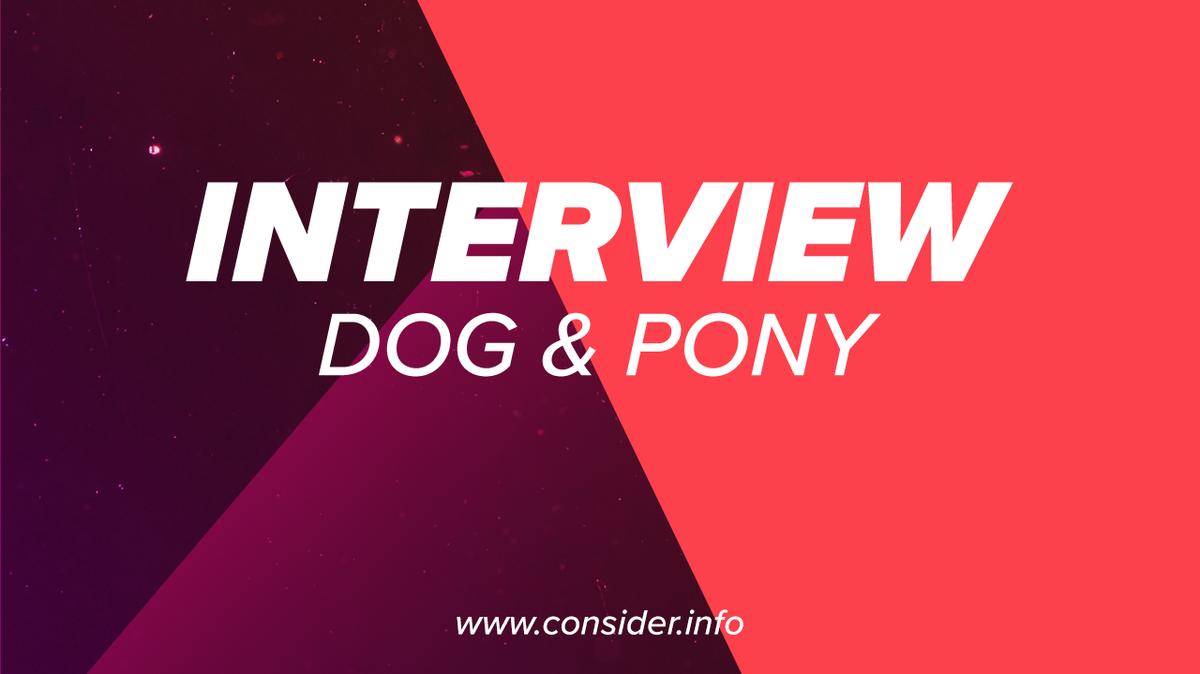 #67, Interview Dog - Pony