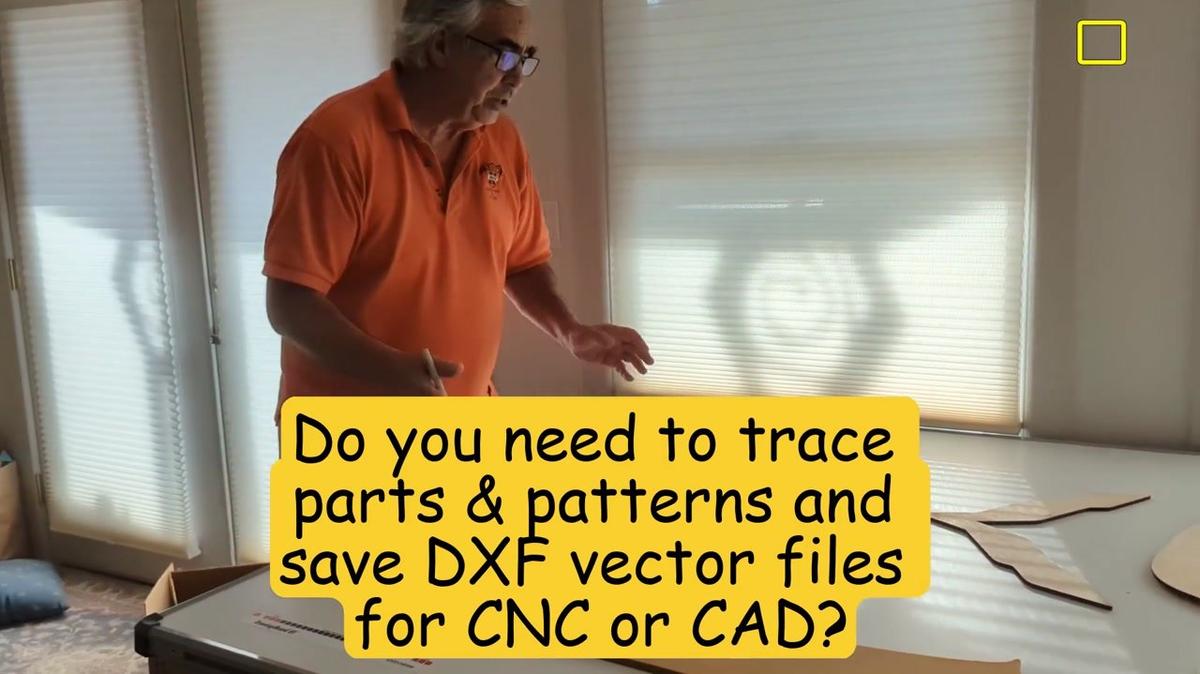 Do you need to trace  parts & patterns and  save DXF vector files  for CNC or CAD?