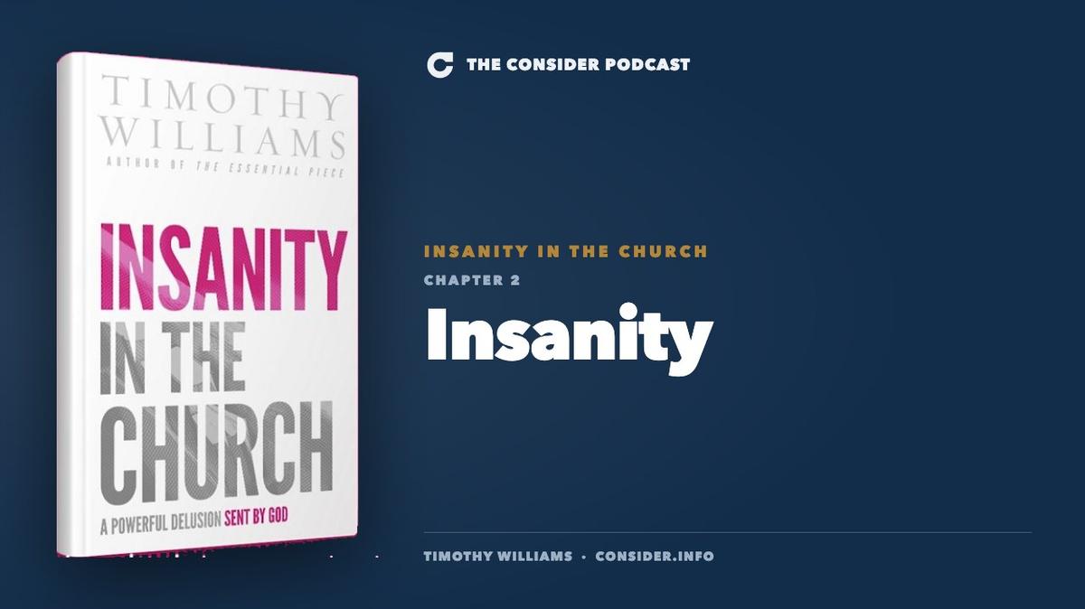 Insanity in the Church, Chapter 2: Insanity