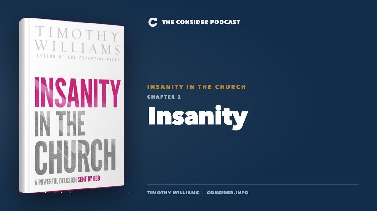 Insanity in the Church, Chapter 2: Insanity