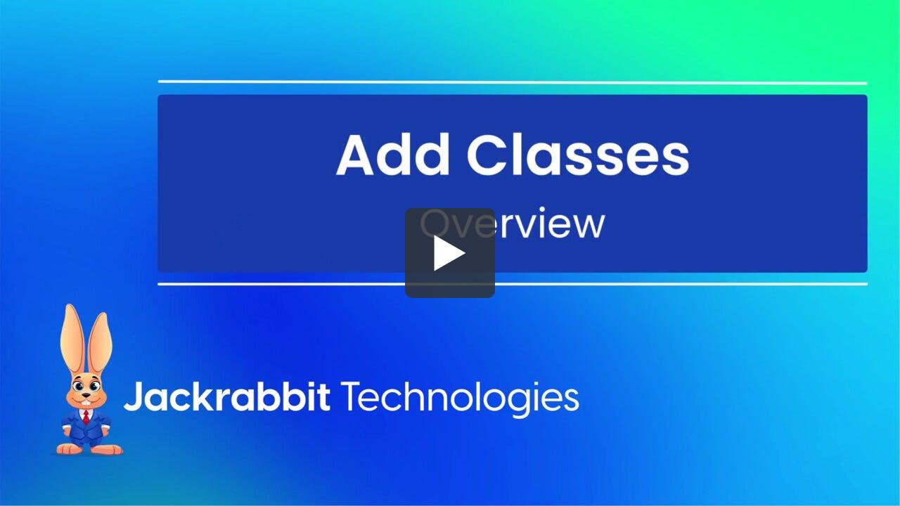 Add Classes Overview | Jackrabbit Technologies