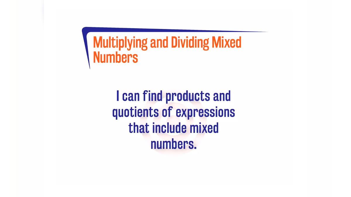 FL27SP 1.2.4 Multiplying and Dividing Mixed Numbers