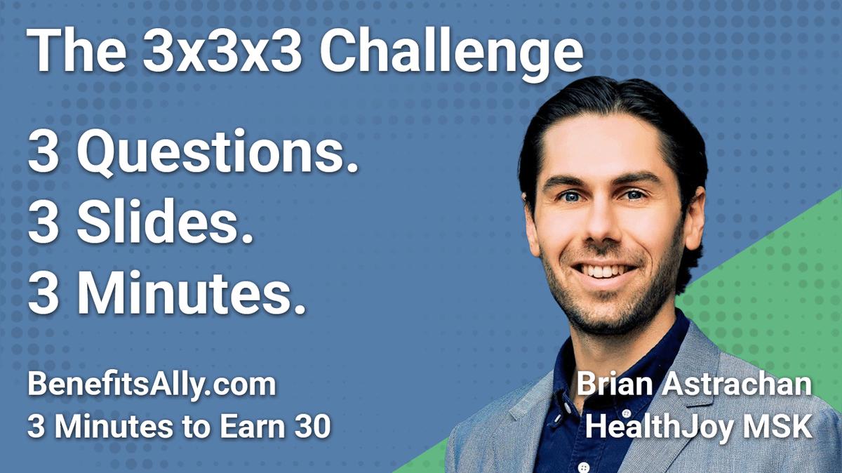 HealthJoy MSK - 3x3x3 Challenge with Brian Astrachan