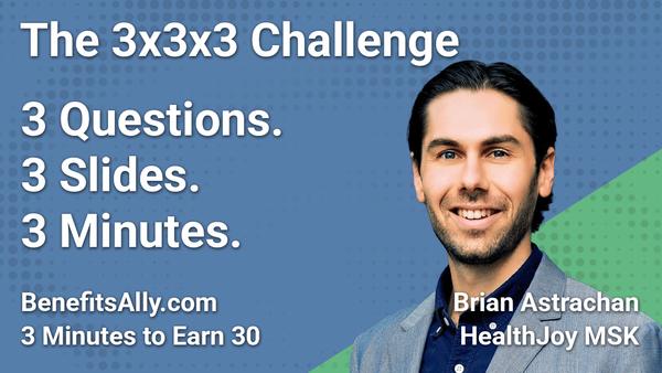 HealthJoy MSK - 3x3x3 Challenge with Brian Astrachan