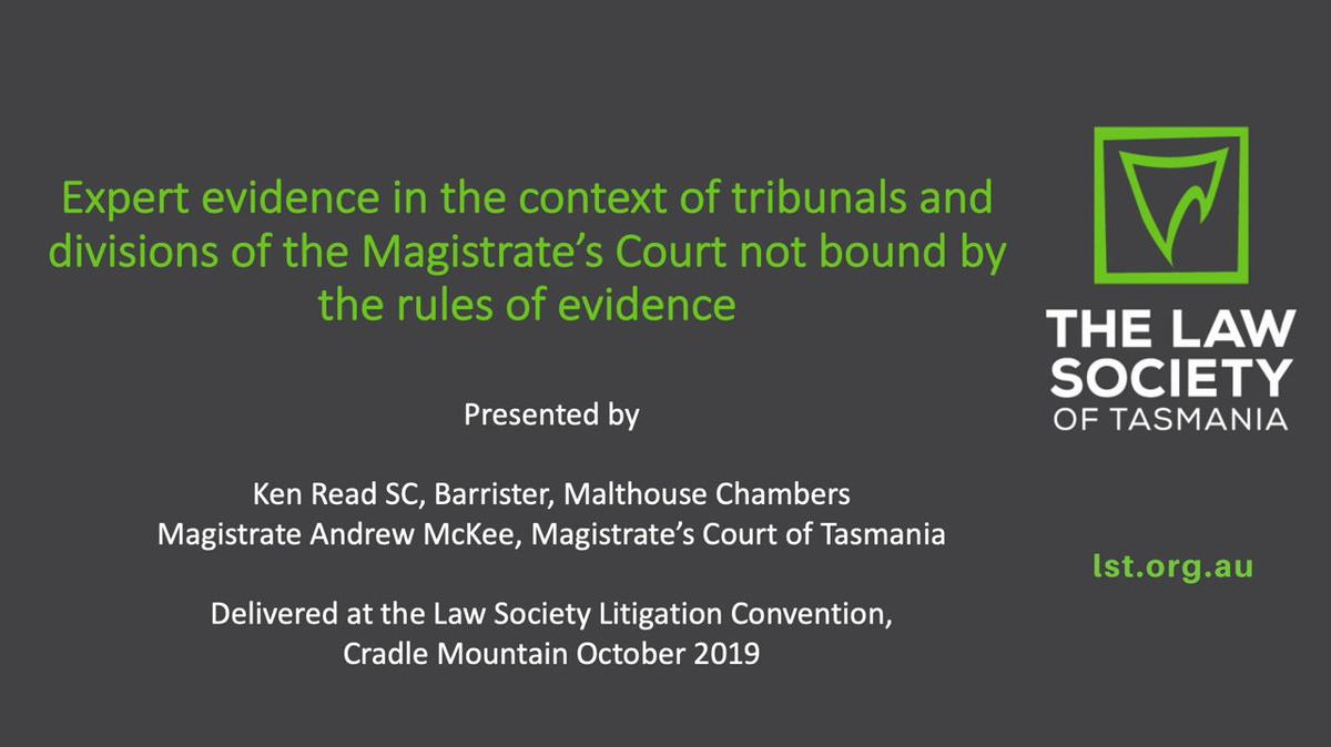 Expert Evidence in Tribunals and Divisions of the Magistrate’s Court Not Bound by the Rules of Evidence