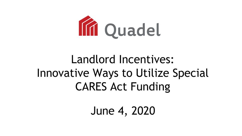 Landlord Incentives: Innovative Ways to Utilize Special CARES Act Funding - June 4, 2020