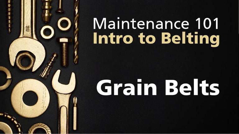 Maint101-4 Belting - 2 Grain Belts v2