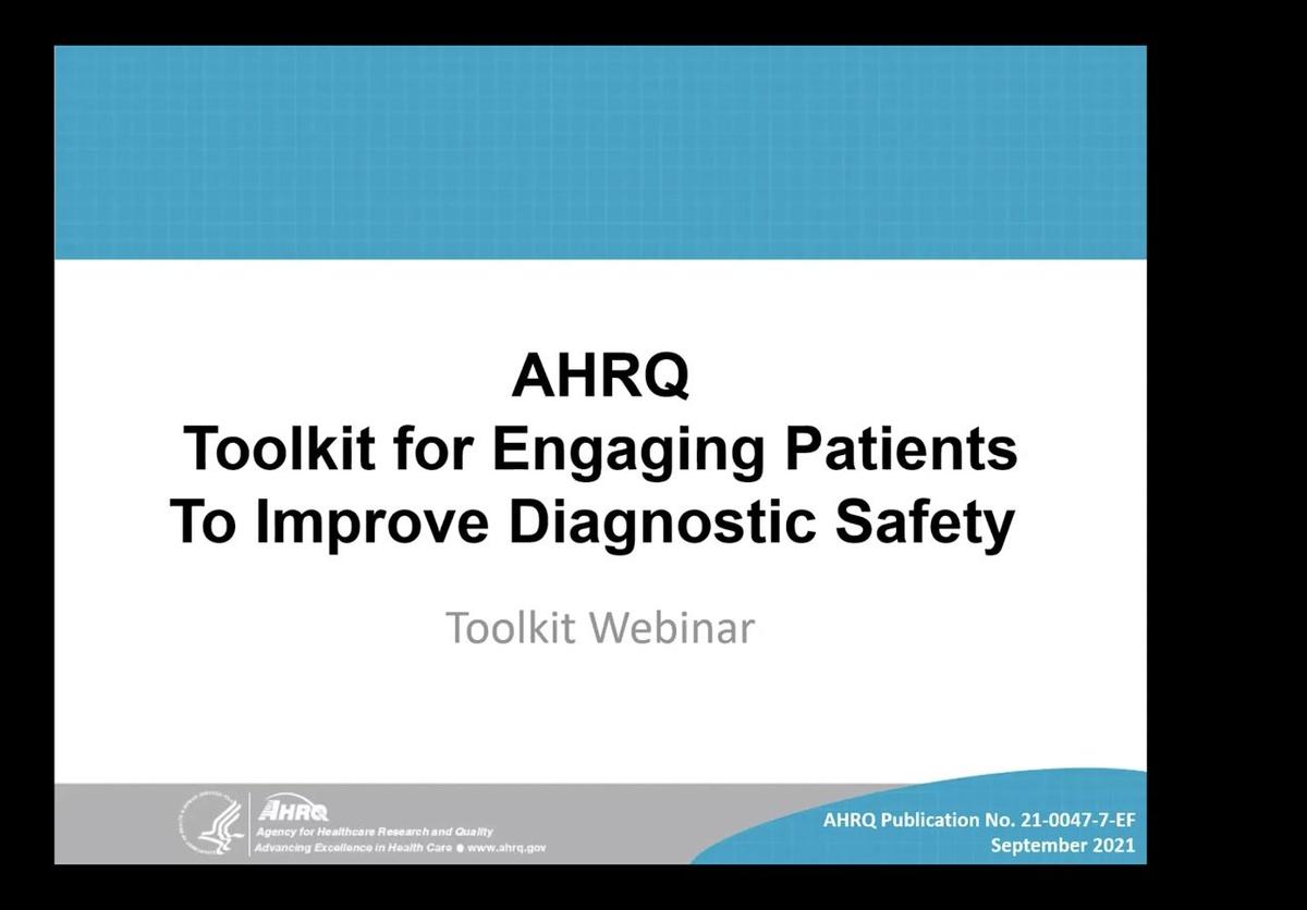 Toolkit to Improve Diagnostic Safety ﻿by Engaging Patients and Families