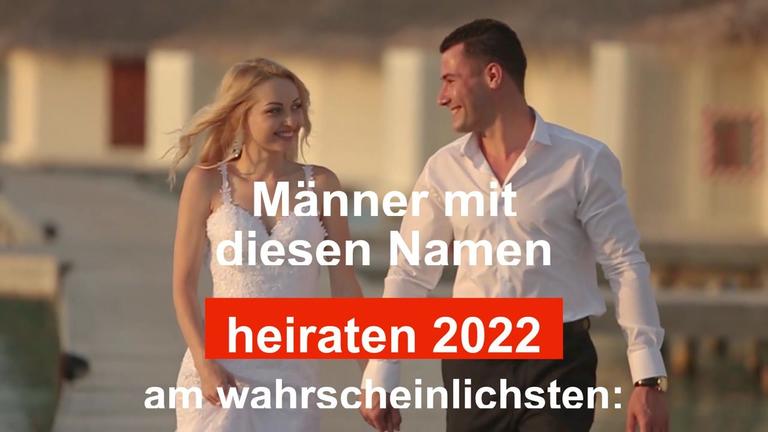 Männer mit diesen Vornamen heiraten 2022