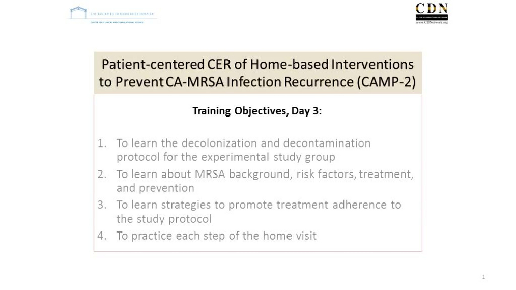 Day 3 CAMP2 Training - Patient-centered CER of Home-based Interventions to Prevent CA-MRSA Infection Recurrence (CAMP-2)