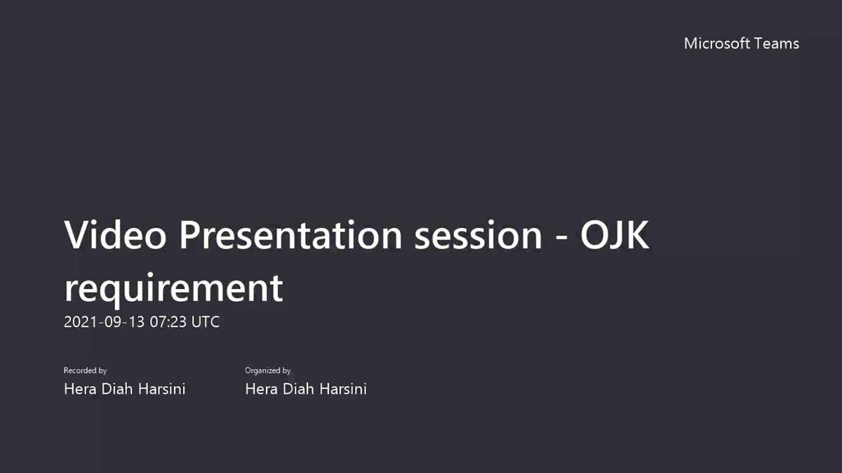 Video Presentation session - OJK requirement-20210913_142308-Meeting Recording.mp4