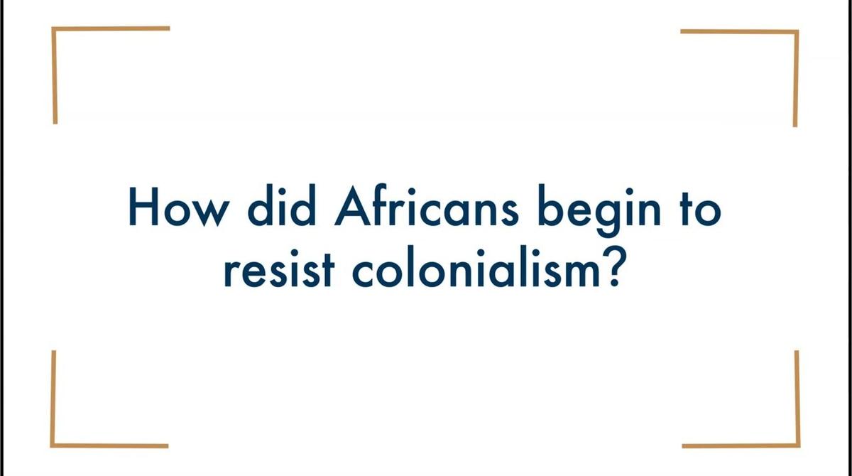 How did Africans begin to resist colonialism