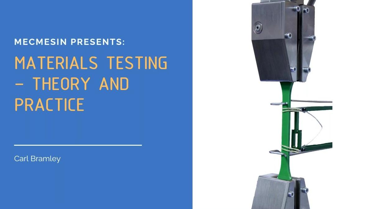 OnDemand - Materials Testing – Theory and Practice.mp4
