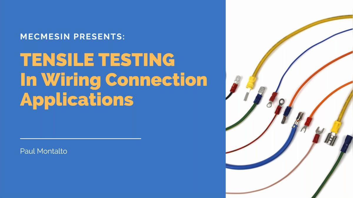 OnDemand - Tensile Testing for Wiring Harness Connections.mp4