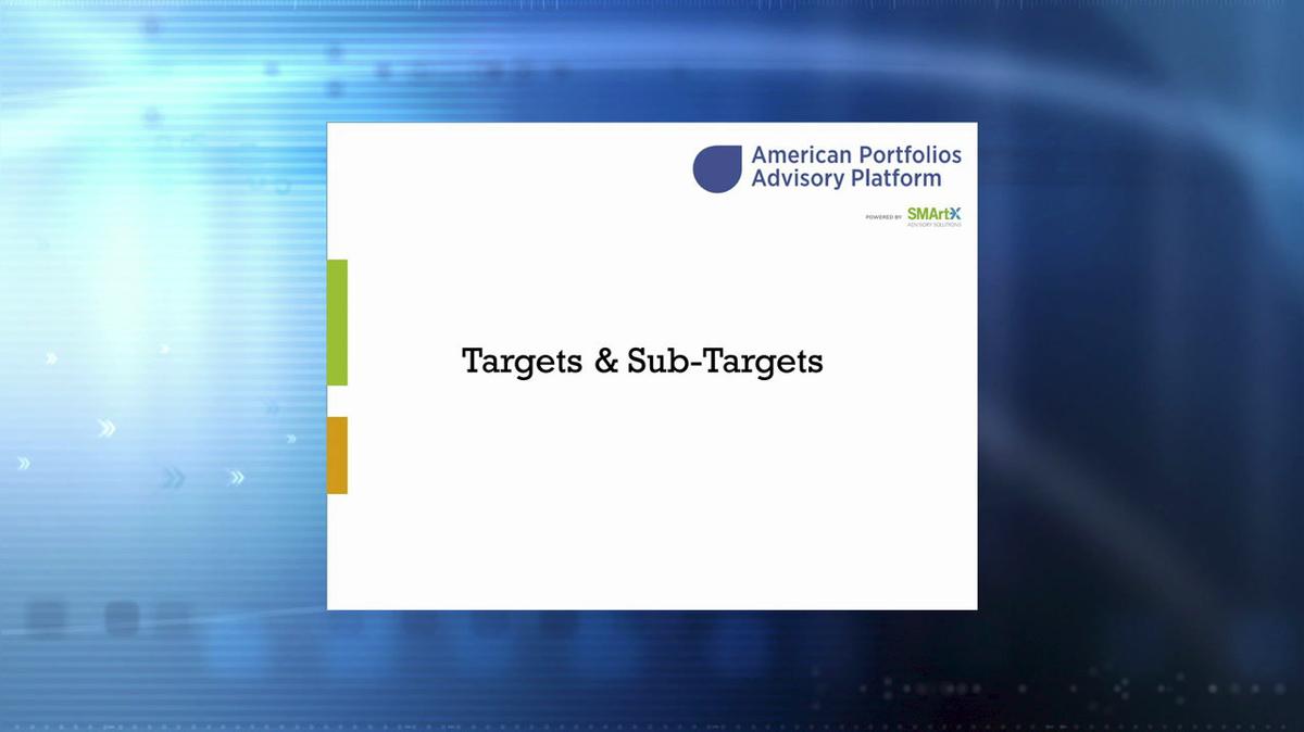 AP Advisory Platform Tutorial: Targets and Sub-Targets