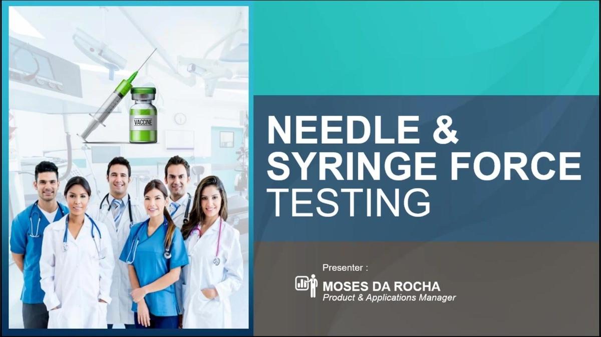 OnDemand - Medical Devices – Syringe &amp; Needle Testing Fundamentals - 20210302.mp4