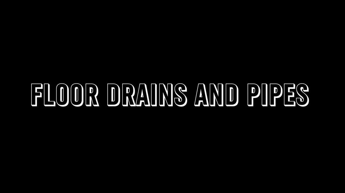 Training Tip - Floor Drains and Pipes