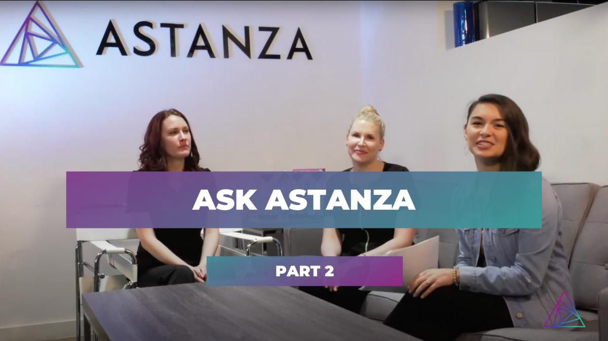 Ask Astanza Part2