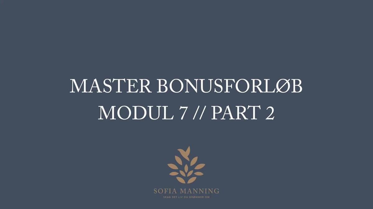 Master Bonusforløb Modul 7 // Part 2