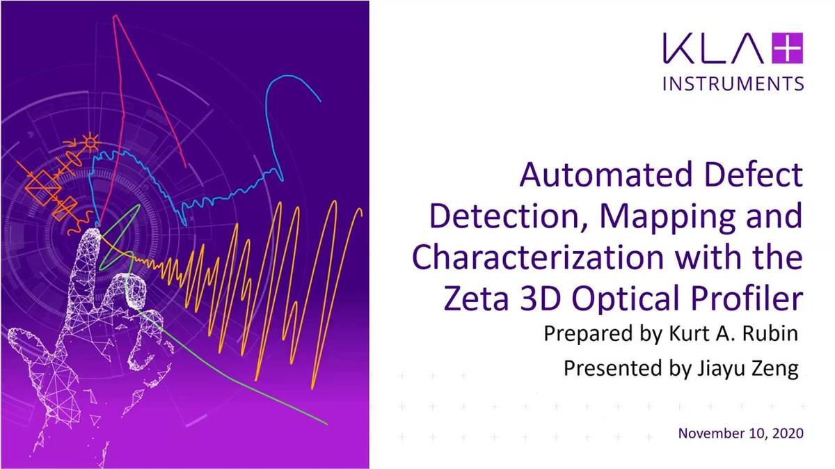 zeta三维光学轮廓仪应用：自动缺陷检测、分类和三维分析