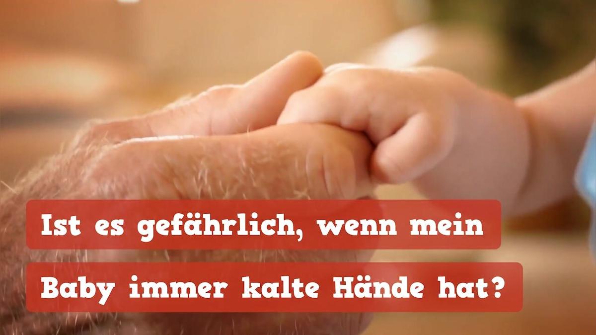 Ist es gefährlich, wenn Babys immer kalte Hände haben?