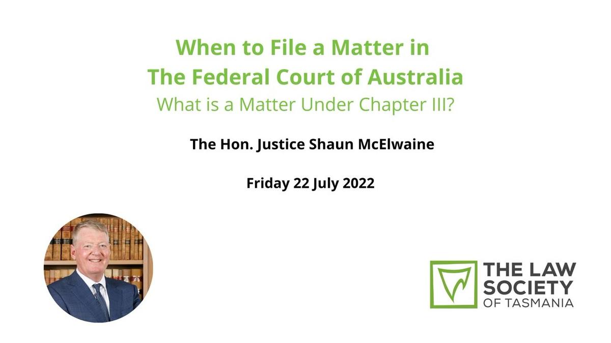 When to File a Matter in The Federal Court of Australia: What is a Matter Under Chapter III?