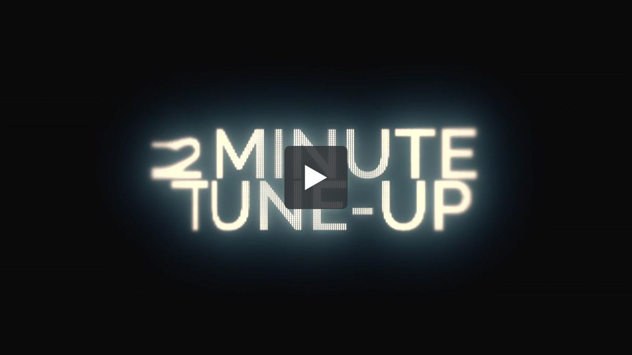 2 Minute Tune Up Mastery Ethos Group Inc 