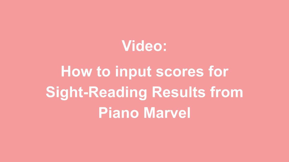 Entering Sight Reading Scores into Einstein