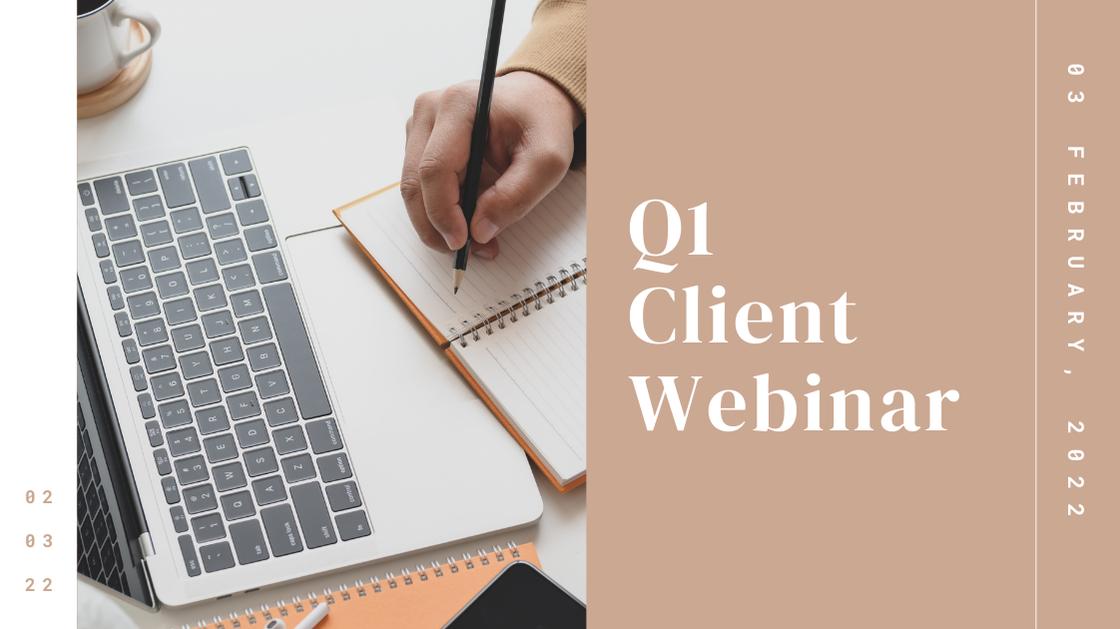 2022 Q1 Client Webinar.mp4