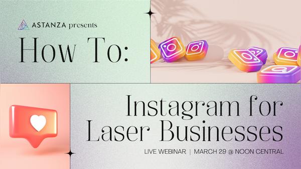 How To Instagram for Laser Businesses