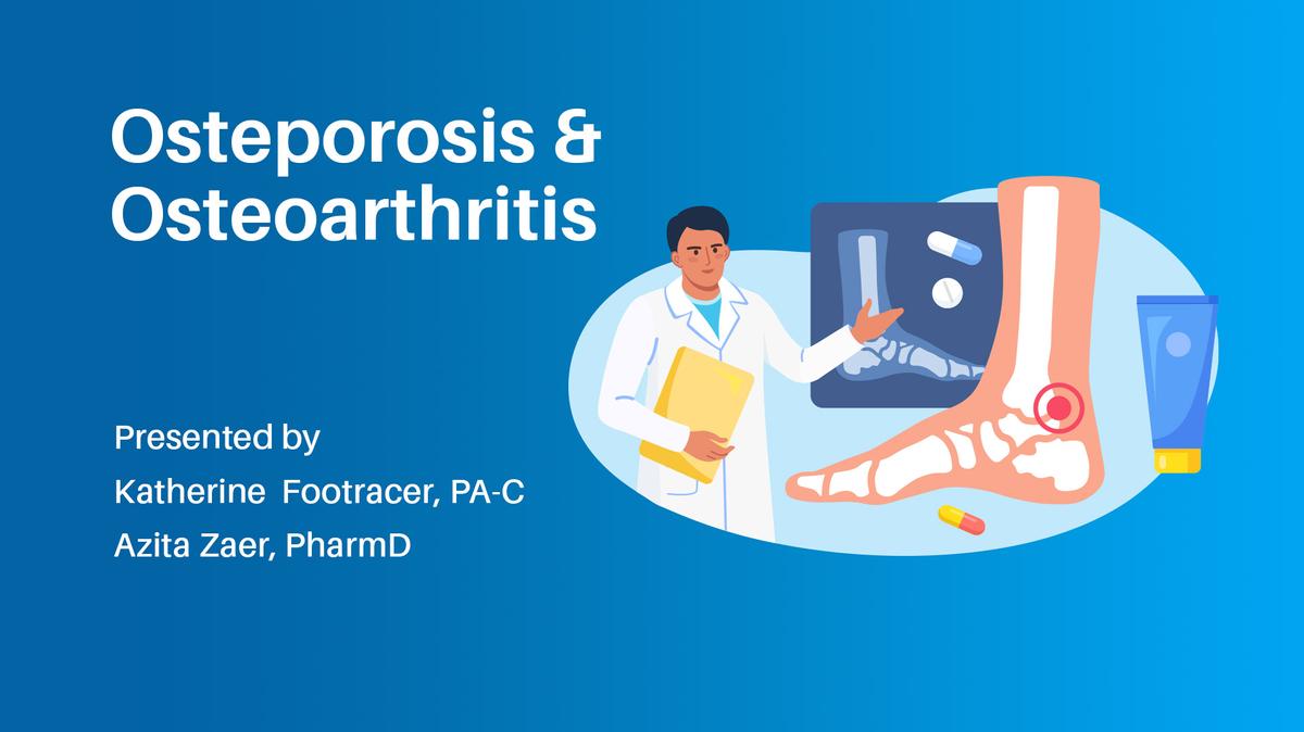 Women's Health: Osteoporosis & Osteoarthritis