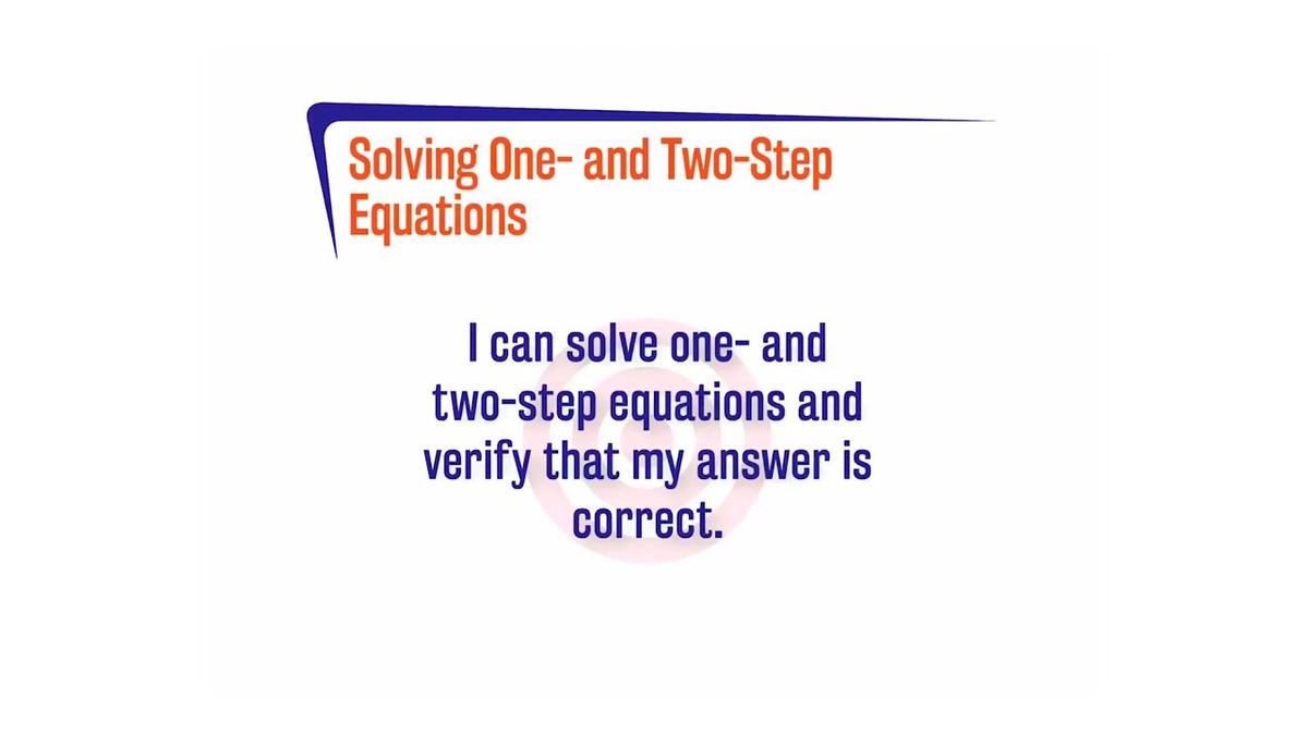 Algebra 1.1 Solving One- and Two-Step Equations