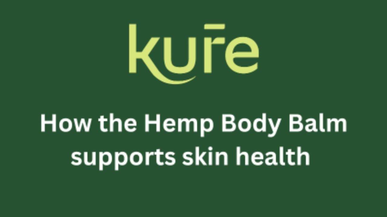 12. How the Hemp Body balm supports skin health