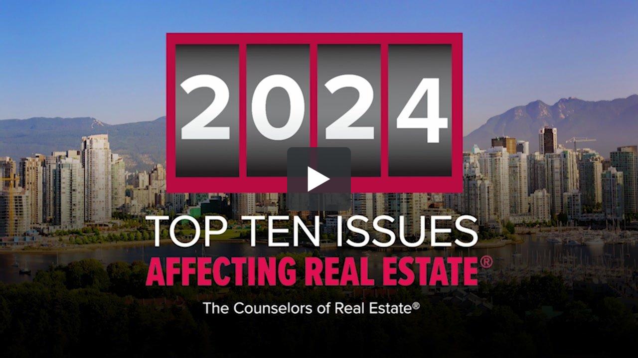Top Ten Issues Affecting Real Estate® by The Counselors of Real Estate