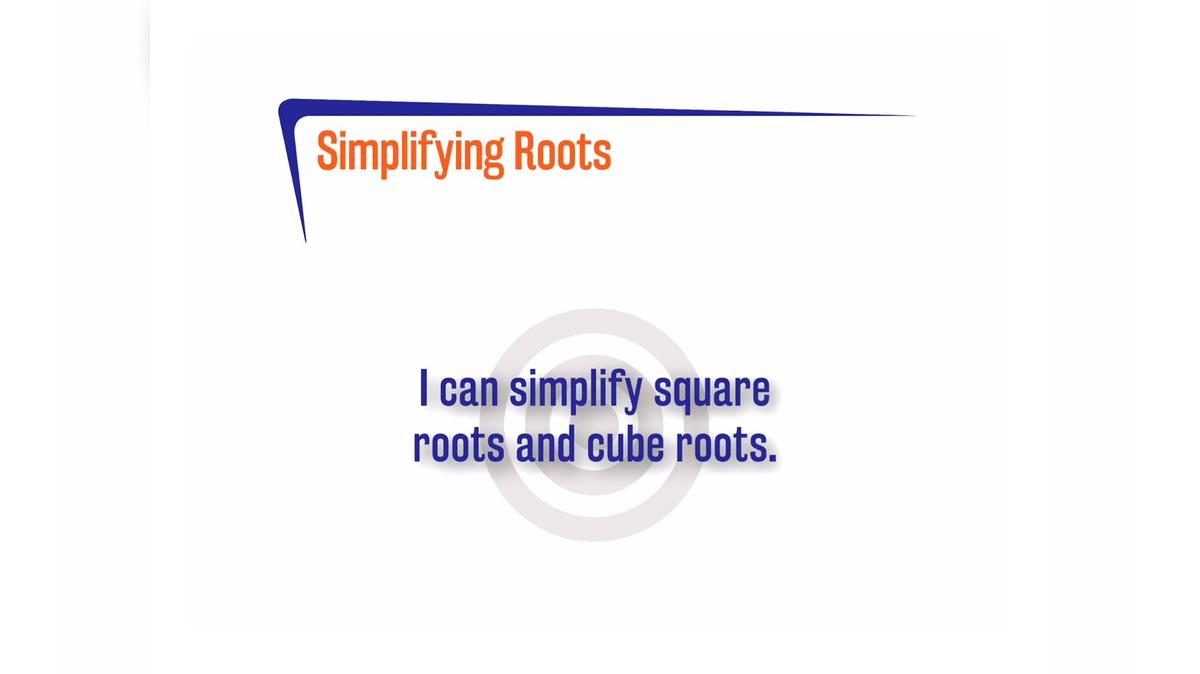 FLSP 2A.2.2 Simplifying Roots